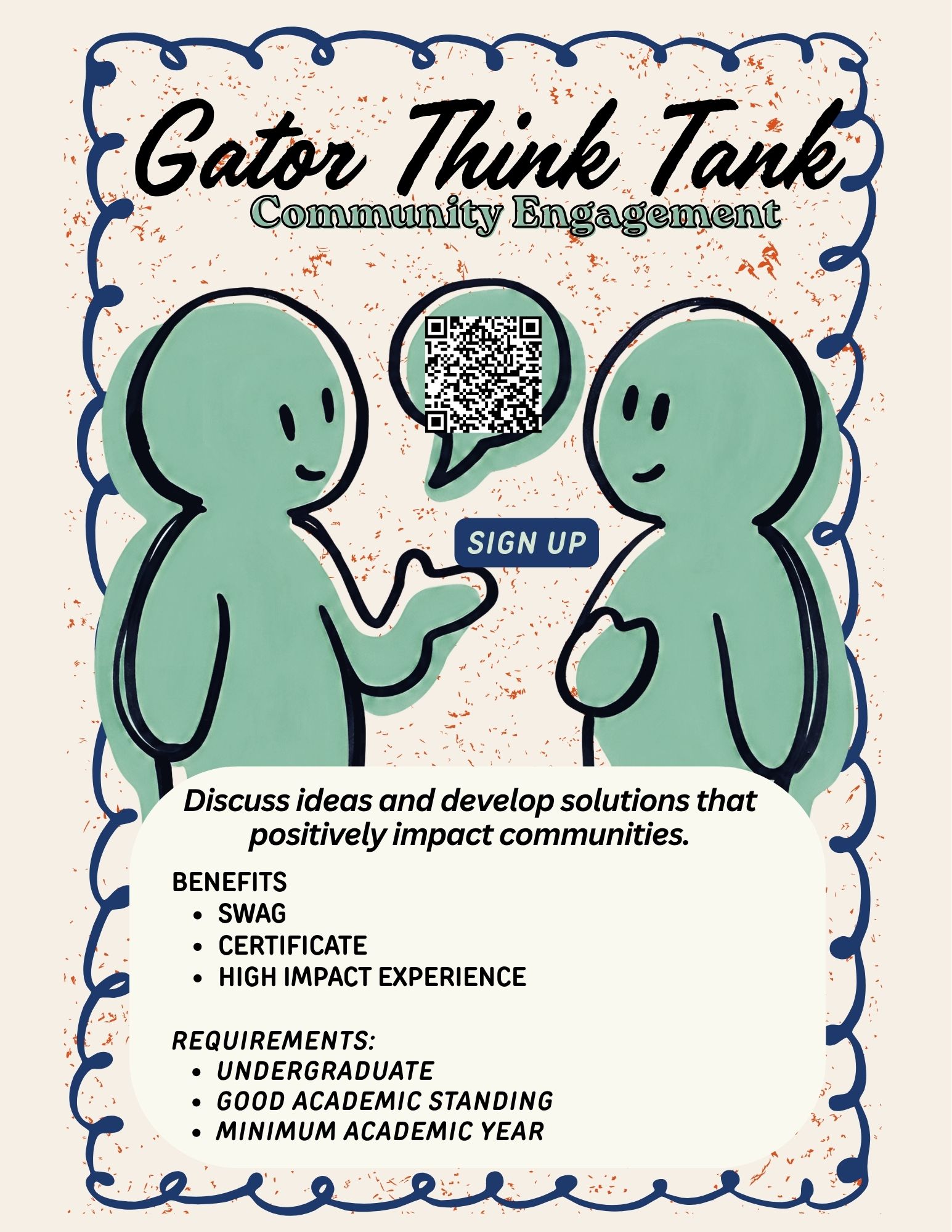 Gator think tank sign up. Discuss ideas and develop solutions that positively impact communities. BENEFITS SWAG CERTIFICATE HIGH IMPACT EXPERIENCE SIGN UP Gator Think Tank REQUIREMENTS: UNDERGRADUATE GOOD ACADEMIC STANDING MINIMUM ACADEMIC YEAR
