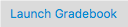 a screenshot of hte Launch Gradebook button