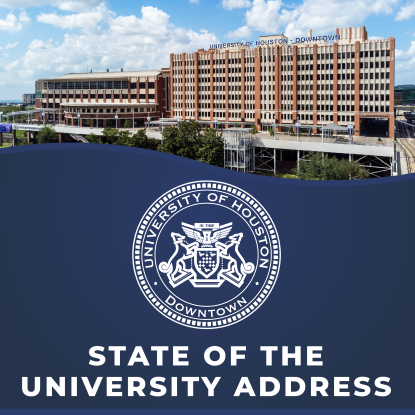 Image of UHD's One Main Building with a blue graphic overly that reads "State of the University Address."