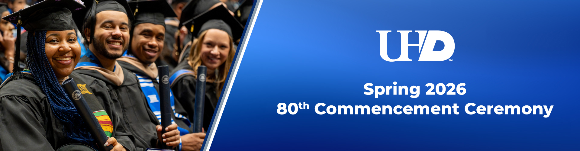UHD Spring 2026 80th Commencement Ceremony